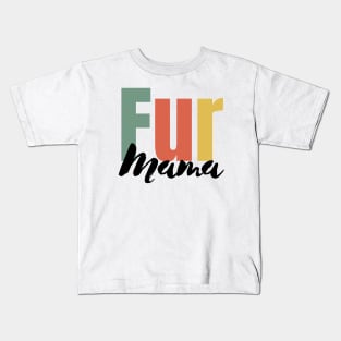 Fur Mama Kids T-Shirt